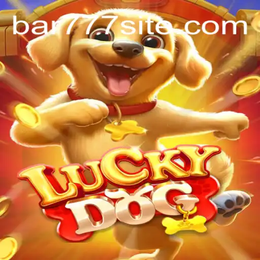Descubra o Mundo Emocionante de LuckyDog: Seu Guia Completo para Bar 777