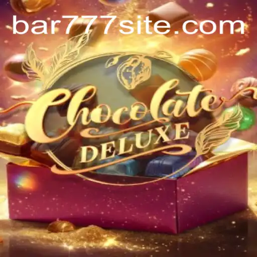 ChocolateDeluxe: Uma Aventura Doce e Envolvente com Bar 777
