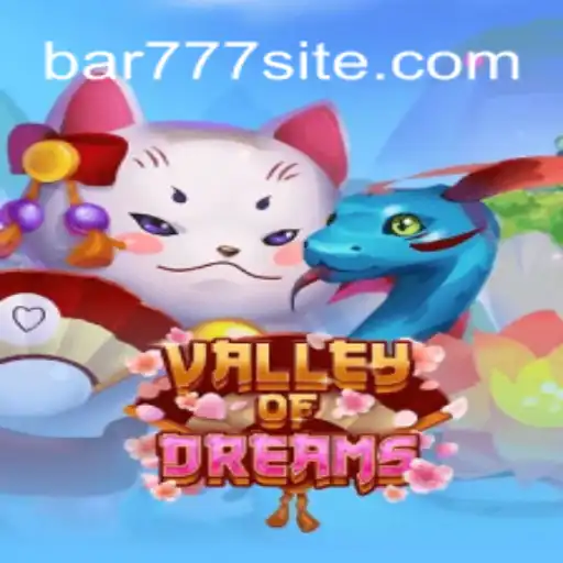 Descubra a Aventura Fascinante de ValleyofDreams e o Mistério do Bar 777